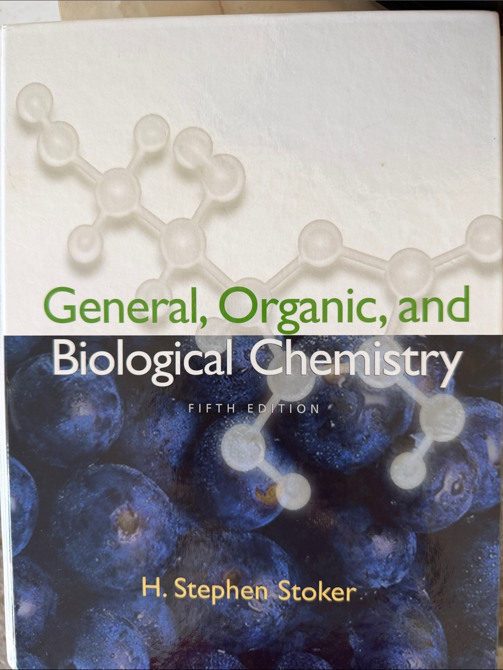 H. Stephen Stoker General, Organic, and Biological Chemistry Textbook - Blue